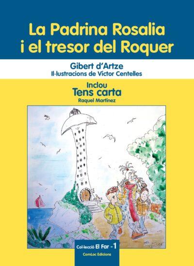 El dissabte 17 d’abril es presenta ‘La Padrina Rosalia i el tresor del Roquer’