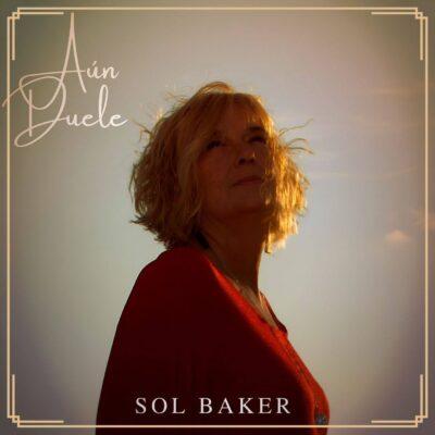 Sol Baker publica el bolero ‘Aún duele’ i trenca amb dos anys de silenci